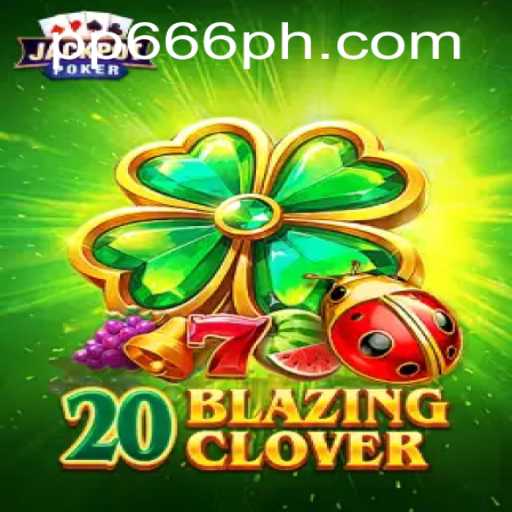 Unveiling 20BlazingClover: An Innovative Gaming Adventure with PP666