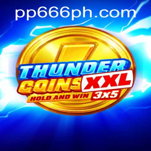 ThunderCoinsXxl: A New Era of Digital Gaming with PP666